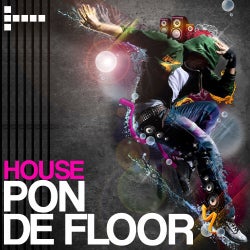 House Pon De Floor