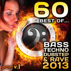 60 Best of Bass, Techno, Dubstep & Rave, Vol. 1