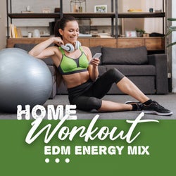 Home Workout: EDM Energy Mix