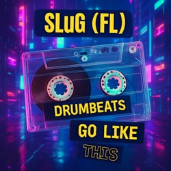 Drumbeats Go Like This (Original Mix)