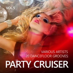 Party Cruiser (20 Dancefloor Grooves), Vol. 5