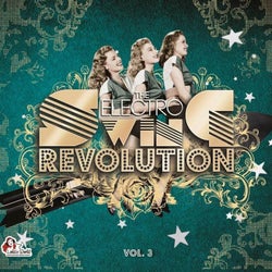 The Electro Swing Revolution, Vol. 3