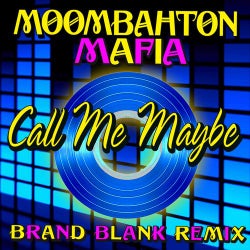 Call Me Maybe (Moombahton Brand Blank Remix)