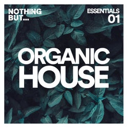 Nothing But... Organic House Essentials, Vol. 01