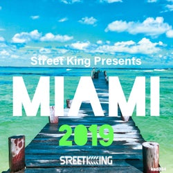 Street King presents Miami 2019
