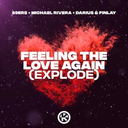 Feeling the Love Again (Explode) [Extended Mix]