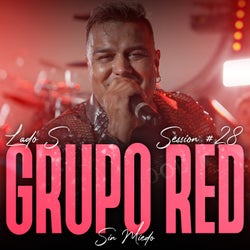 Grupo Red: Sin Miedo Session #28