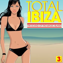 Total IBIZA - The Sound Of The Magic Island Vol. 3