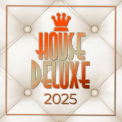 House Deluxe 2025