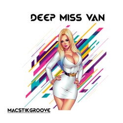 Deep Miss Van
