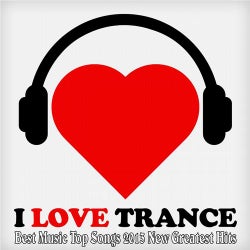I Love Trance (Best Music Top Songs 2013 New Greatest Hits)