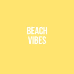 beach vibes