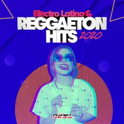Electro Latino & Reggaeton Hits 2021