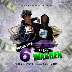 From the 6 to the Warren (feat. Cash Kidd)