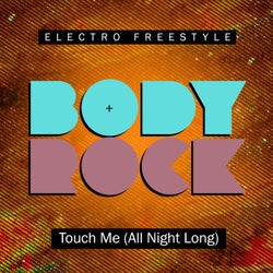 Touch Me (all Night Long)