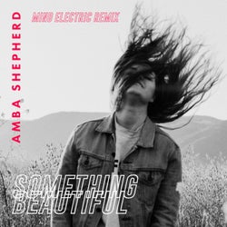 Something Beautiful (Mind Electric Remix)