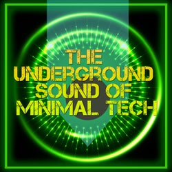 The Underground Sound of Minimal Tech