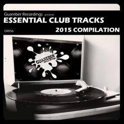 Essential Club Tracks 2015 Compilation