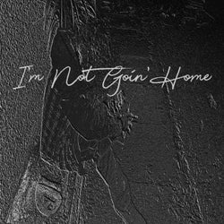 I'm Not Going Home (Greg Brooker Remix)