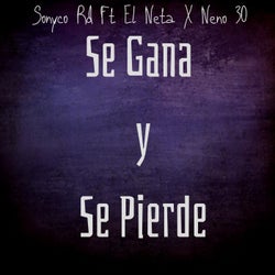 Se Gana Y Se Pierde (feat. Neno 30, El Neta)