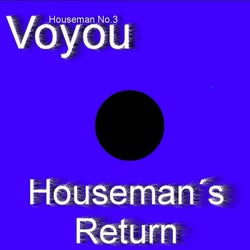 Houseman´s Return (feat. Voyou)
