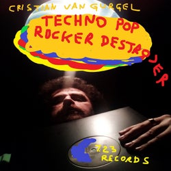Techno Pop Rocker Destroyer