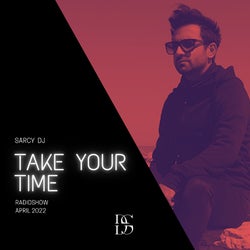 APRIL 2022 - TAKE YOUR TIME CHART