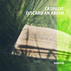 Discard an Axiom