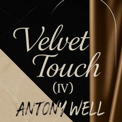 Velvet Touch (IV)