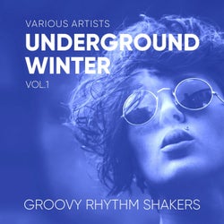 Underground Winter (Groovy Rhythm Shakers), Vol. 1