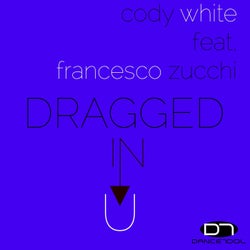 Dragged in you (feat. Francesco Zucchi)