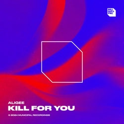 Kill For You (Extended Mix)