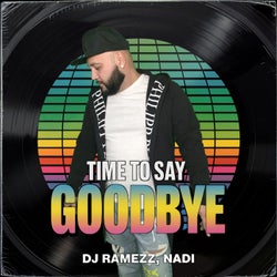 Time to Say Goodbye