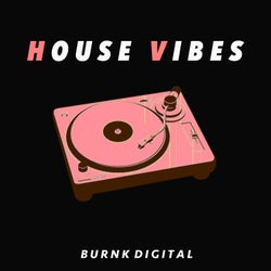 House Vibes