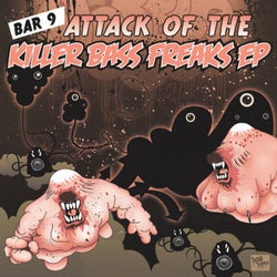 Attack of The Killer Bass Freaks