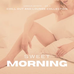 Sweet Morning (Chill out and Lounge Collection), Vol. 3