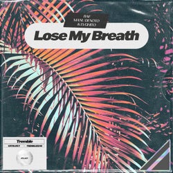 Lose My Breath