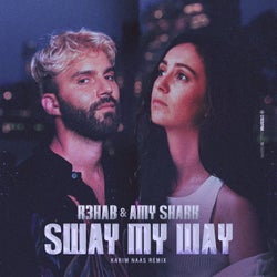 Sway My Way (Karim Naas Remix) (Extended Version)