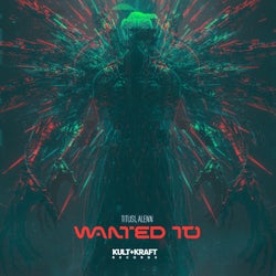 Wanted To