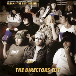 Luke Solomon & Justin Harris Present Freaks the Beat Diaries - The Directors Cut