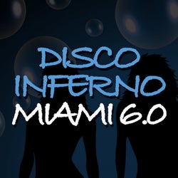 Disco Inferno Miami 6.0