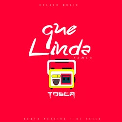 Que Linda (Remix)