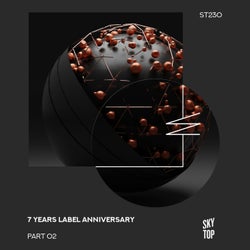 7 Years Label Anniversary, Pt. 2