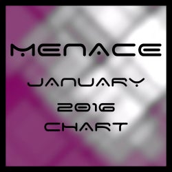 MENACE - JANUARY 2016 CHART