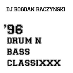 96 Drum n Bass Classixxx