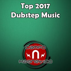 Top 2017 Dubstep Music