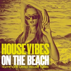 House Vibes on the Beach (Hammock Deep House Tunes)