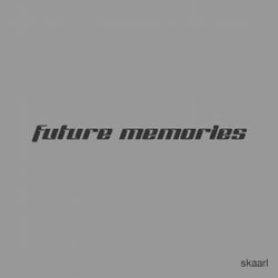 Future Memories
