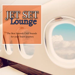 Jet Set Lounge: The Best Smooth Chill Sounds for your Travel Journey