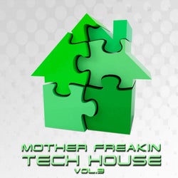 Mother Freakin Tech House, Vol. 3 (Best Clubbing Tech House Tracks)
